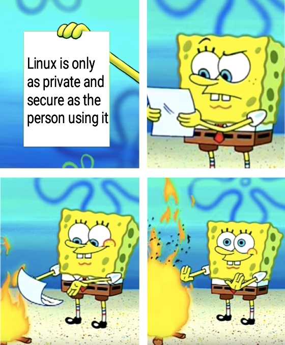 cartoon of a man holding a knife and a paper with a caption saying linux is only as private and secure as the person using it