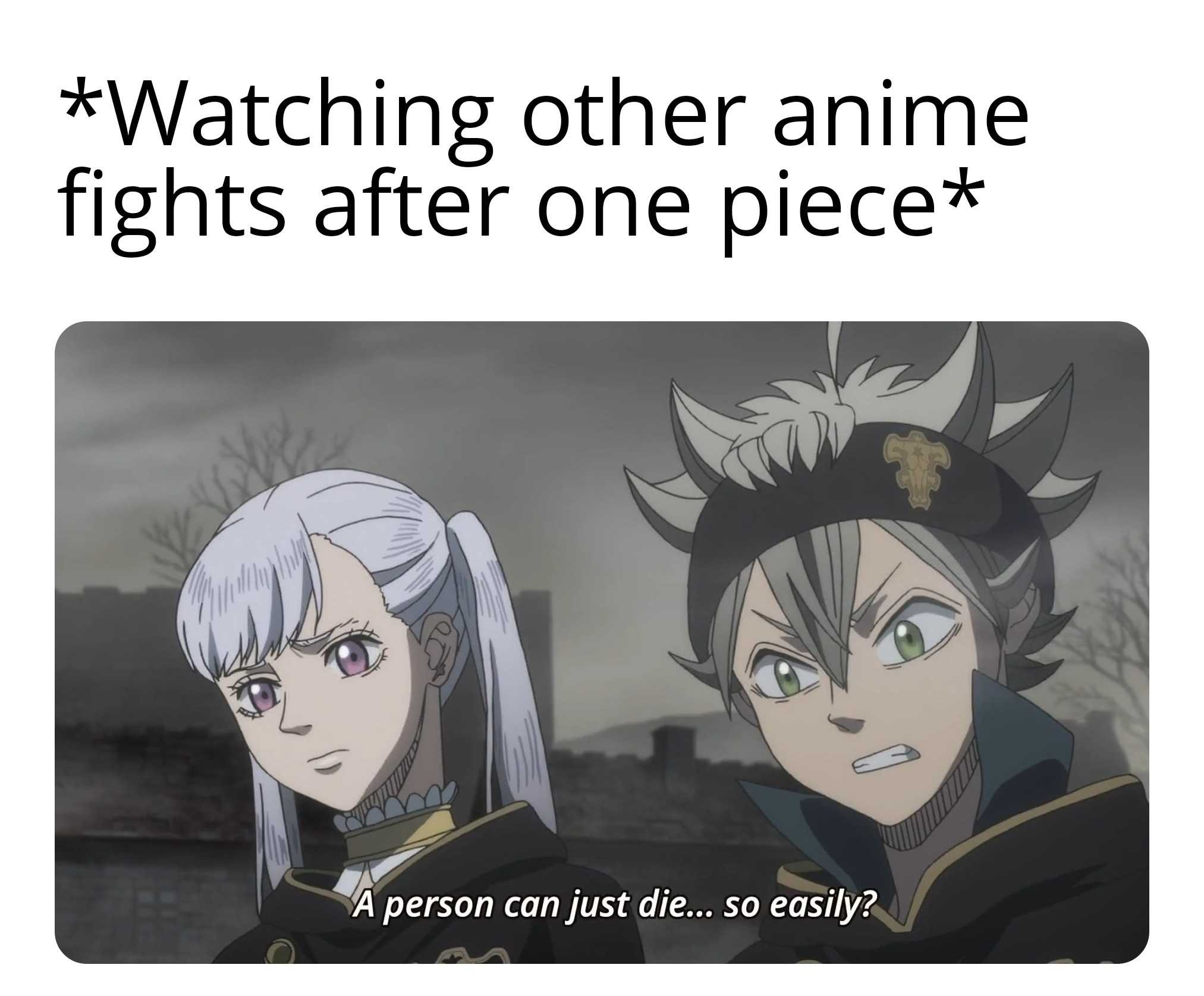 anime meme of two people with a caption of a person just die