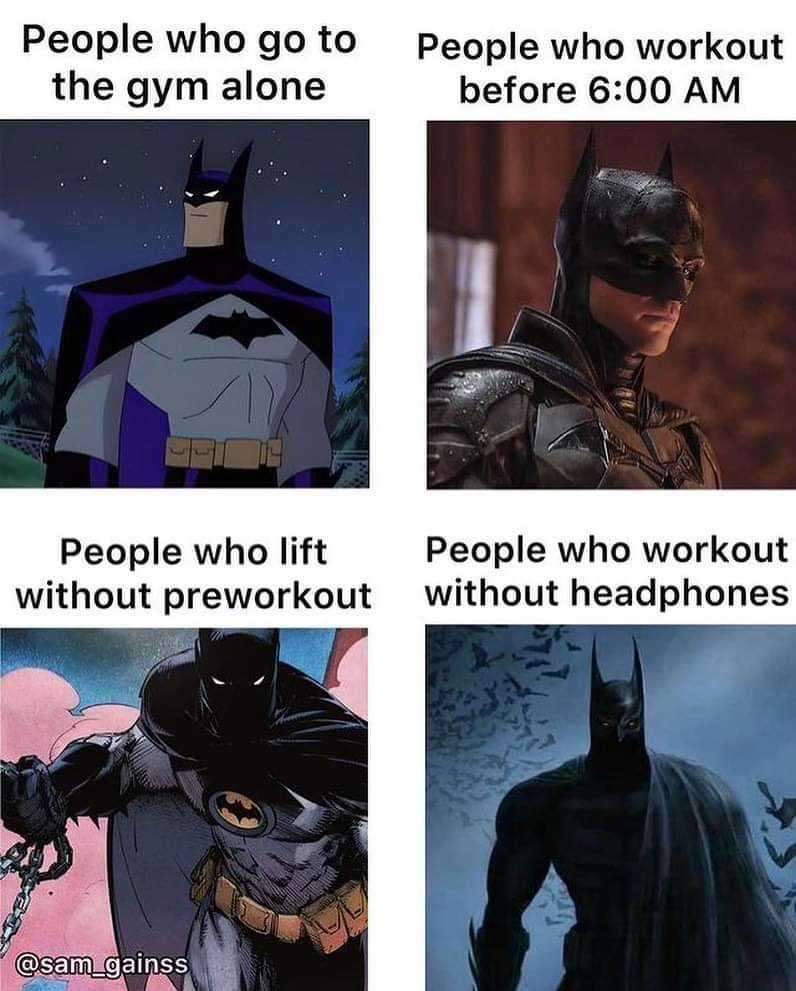 batman meme about people who go to the gym alone