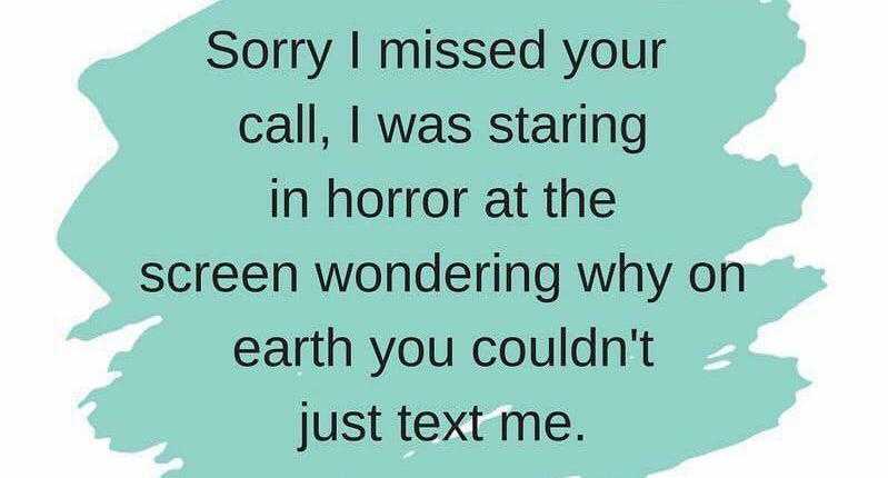 a blue and white photo with a quote that says sorry i missed your call i was staring in horror at