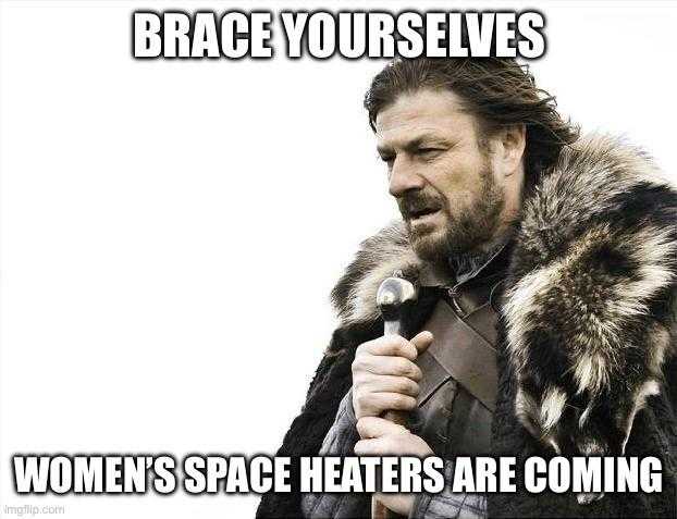 a man in a fur coat holding a microphone and saying brace you yourselves women ' s space heaters are coming