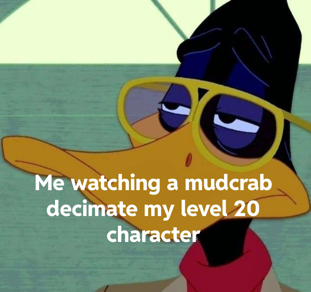 cartoon duck wearing sunglasses and a red shirt with a caption that reads me watching a mudcrab dominate