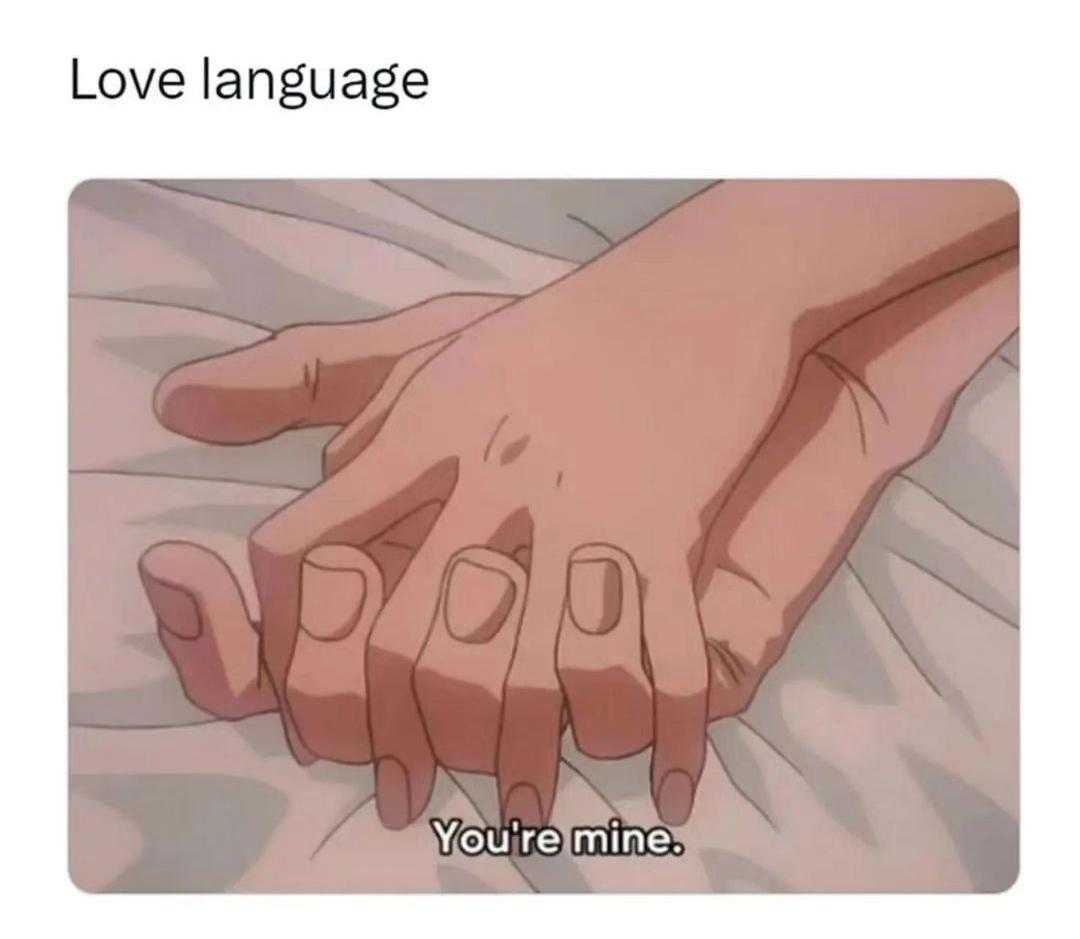 someone holding a hand with the words love language you ' re mine