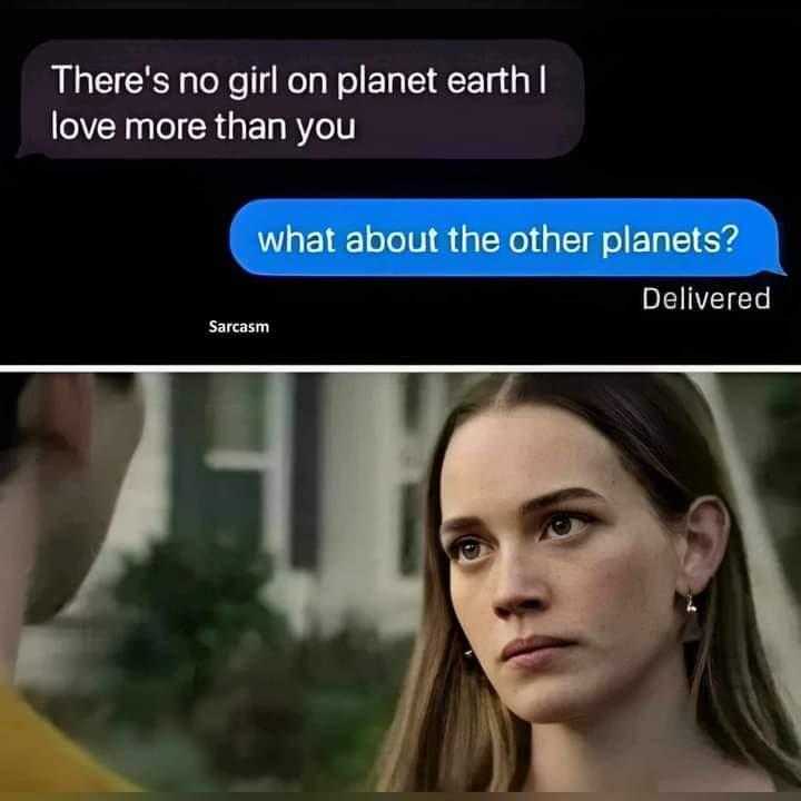 texting from a woman on a cell phone that says, there ' s no girl on planet earth i love more than you