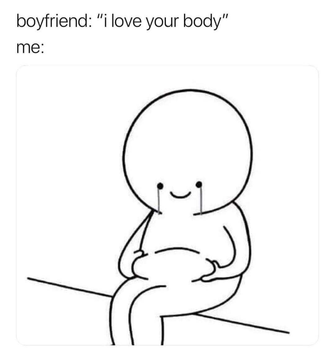 a cartoon drawing of a man sitting on a ledge with a caption saying, boyfriend i love your body