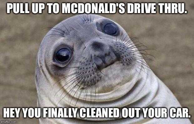 a close up of a seal seal with a caption saying pull up mcdonald ' s drive thru hey you