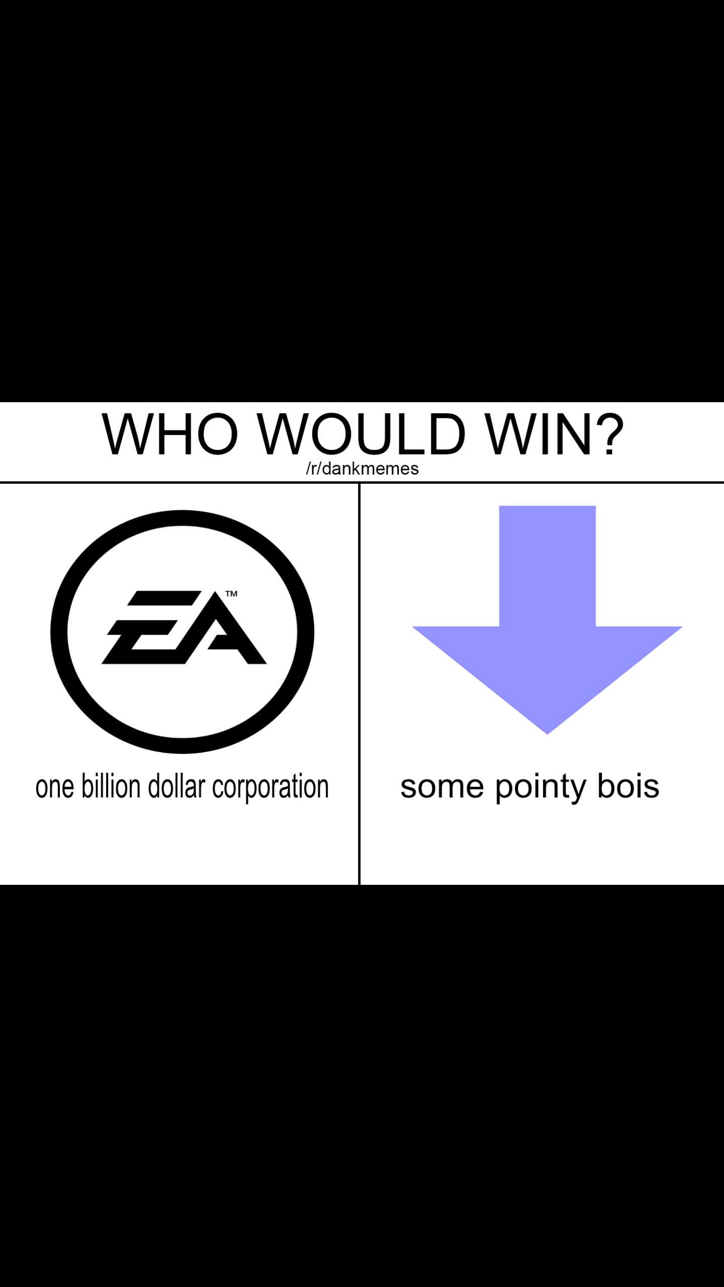 there is a sign that says who would win? and a picture of a video game logo