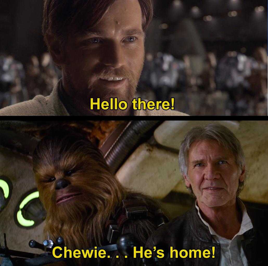 chewie he ' s home star wars the force awake