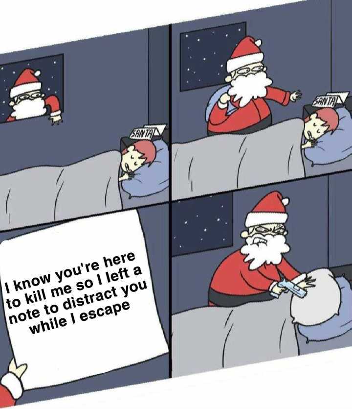 cartoon of santa claus sitting on a bed with a sign that says i know you ' re here to kill me