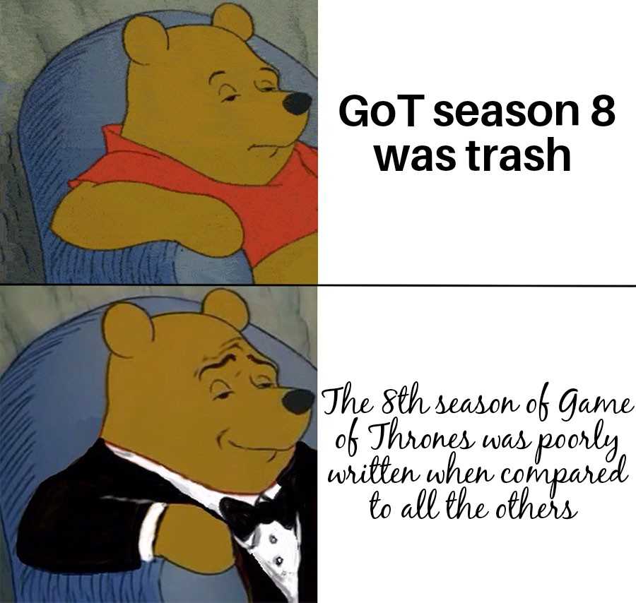 cartoon of a bear in a tuxedo with a caption that reads, got season 8 was trash