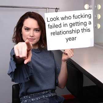 woman sitting in a chair holding a sign that says look who fucking failed in getting a relationship this year