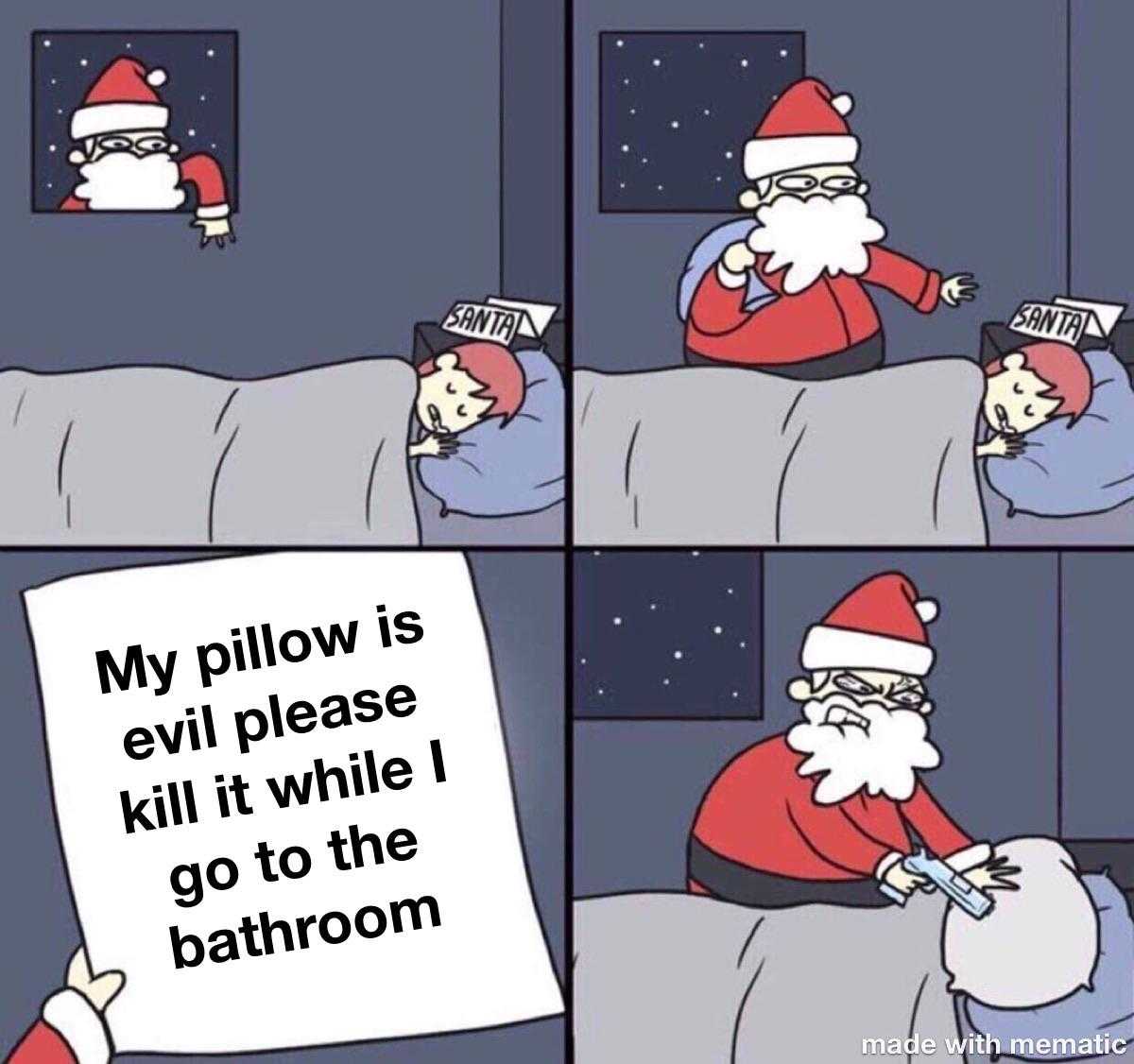 a cartoon of santa claus sitting on a couch with a sign saying, ' my pillow is evil please kill