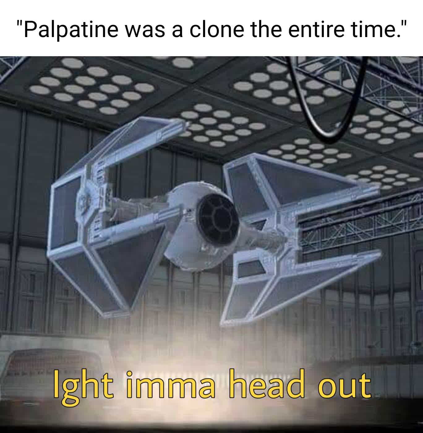 star wars tier in a hangar with a caption that reads, palpatie was