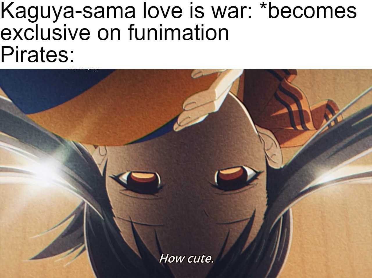 anime, meme, and kaguya kaguya sama love is war becomes exclusive on fumination pirates how cute?