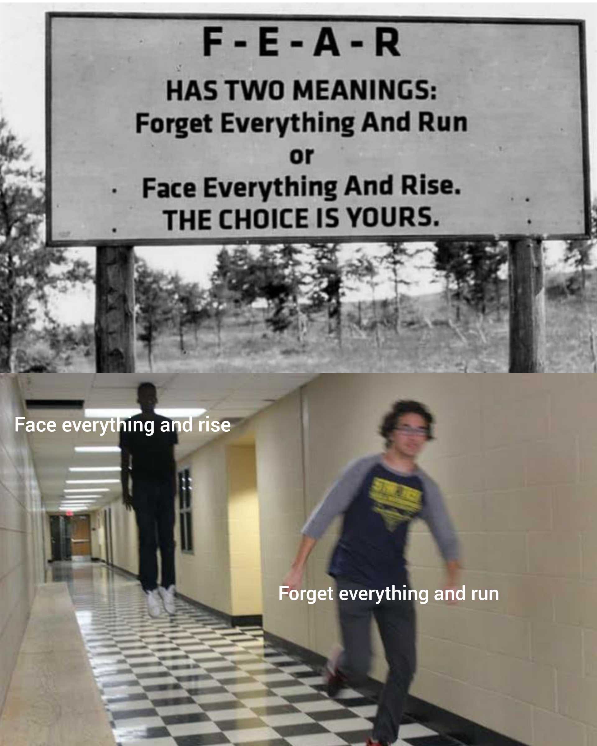 there is a sign that says fear has two meanings