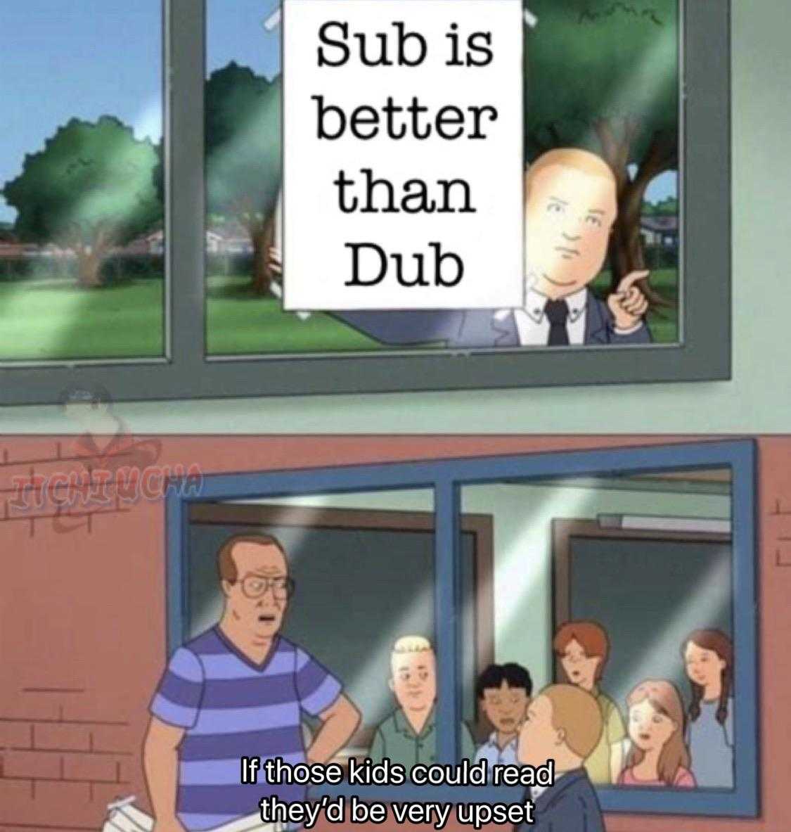 a cartoon picture of a man standing in front of a window with a sign that says sub is better than dub