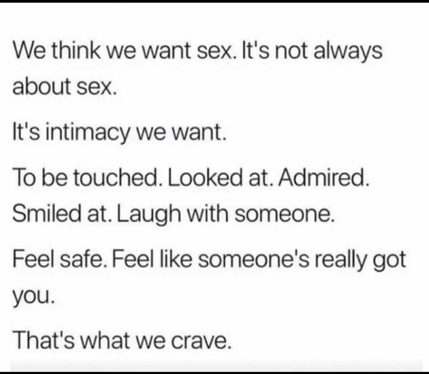 a white sheet with a poem that says, we think we want sex it ' s not always about sex