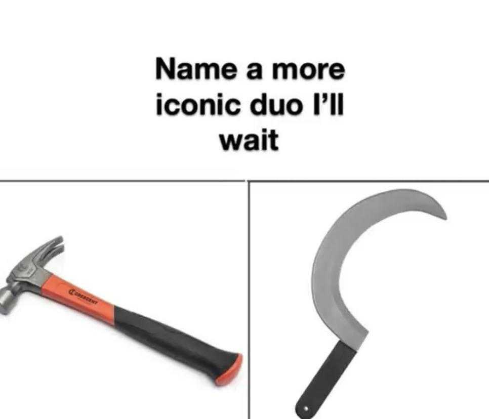 a picture of a hammer and a hammer that says name a more iconic duo i ' ll wait