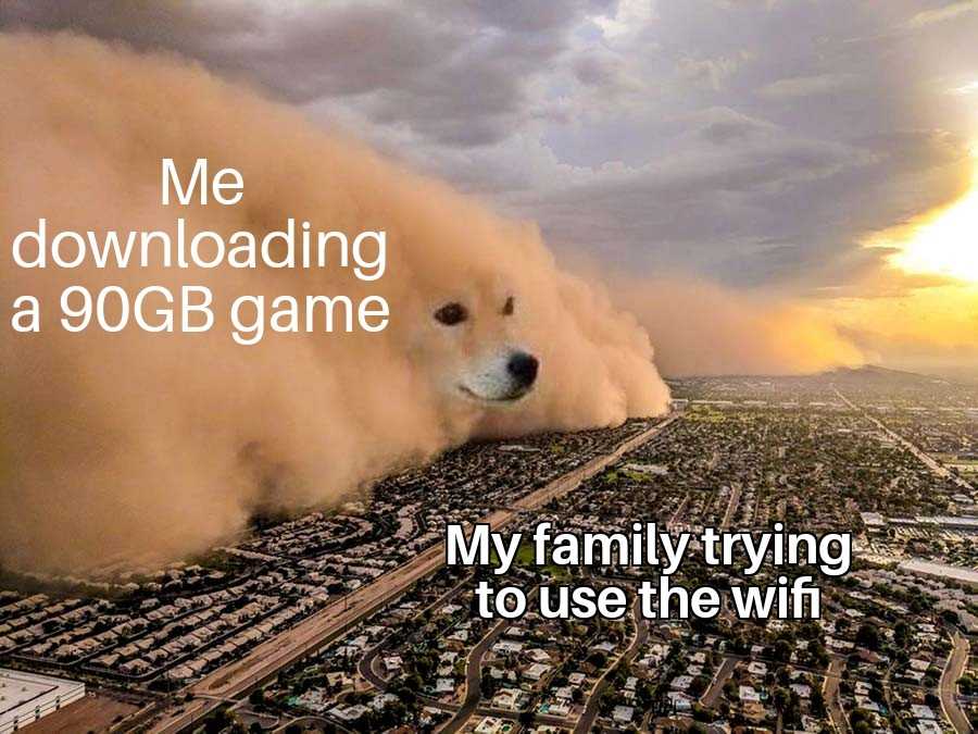 dog in a dust cloud with a caption saying, me downloading a dog game