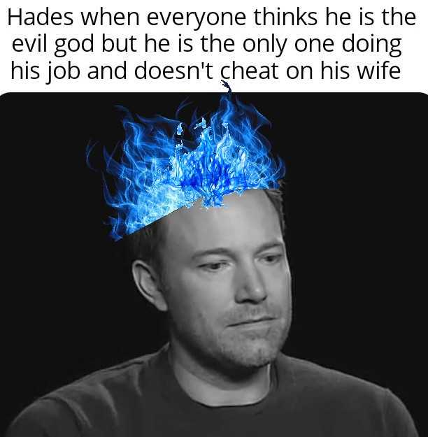 a man with a blue fire on his head and a caption that reads, ' hades when everyone thinks