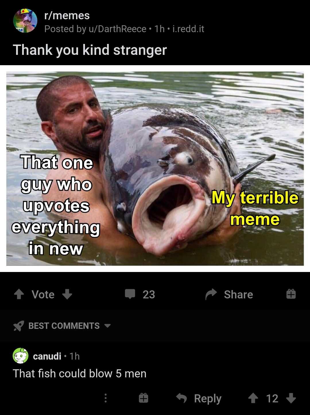 a man holding a fish with a caption saying thank you kind stranger