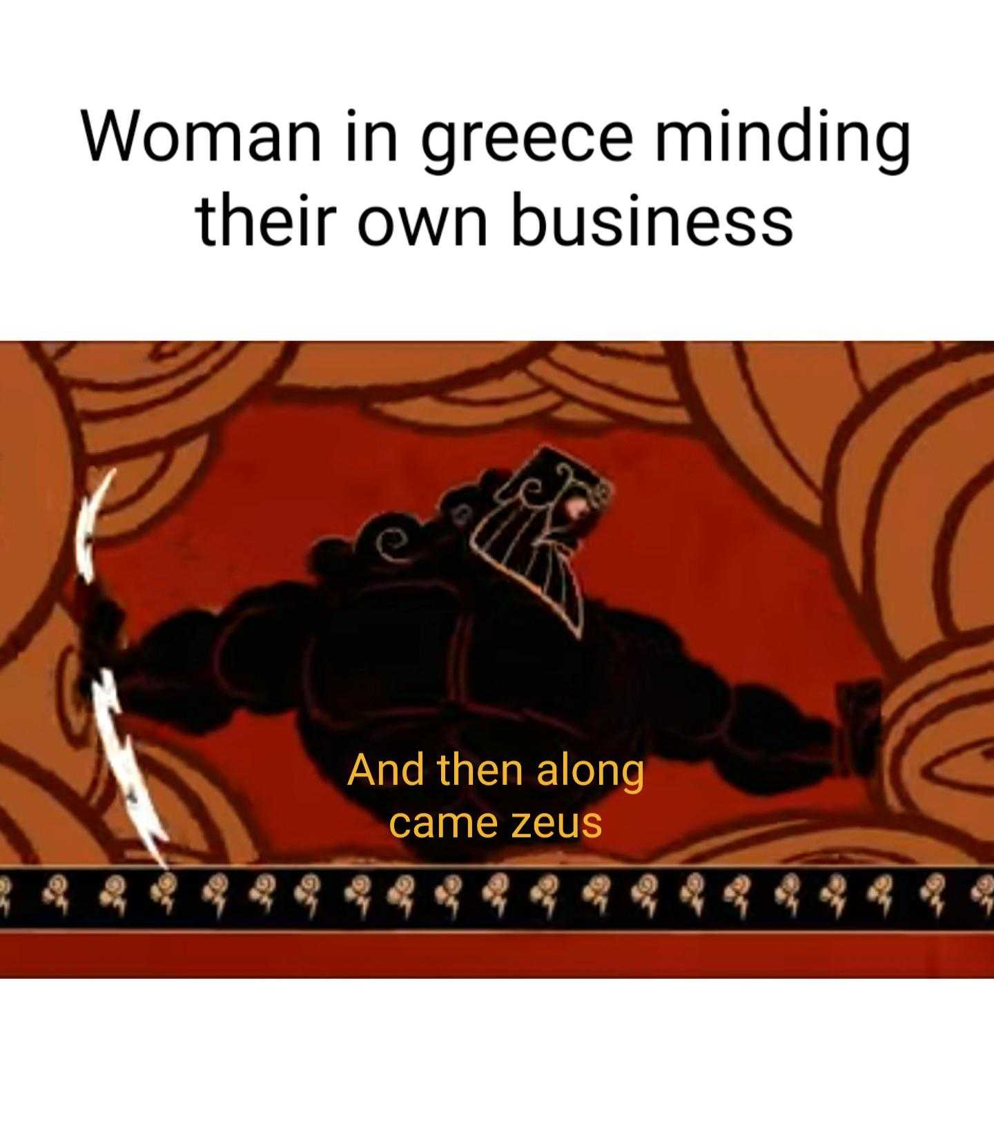 a cartoon picture of a woman in greece minding their own business and then along came zeus