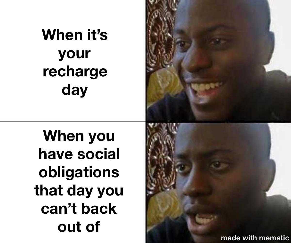 man with a black shirt and a black shirt with a message that reads when it ' s your recharge day when you have social obligationss that day you can ' t back out