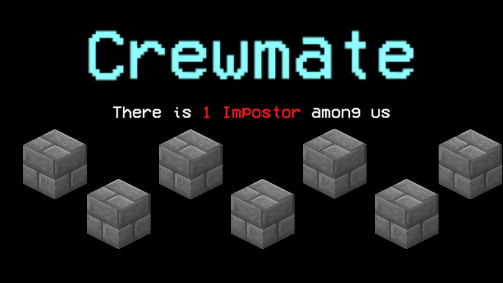 a black background with a pixel text that reads crewmate there is 1 impostor among us