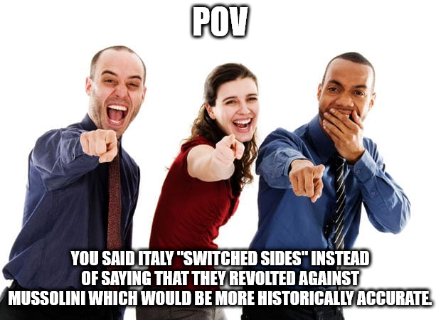 three people pointing at the camera with a caption saying pov you said italy switched sides instead of saying that they never against muslim which would be more historical accurate