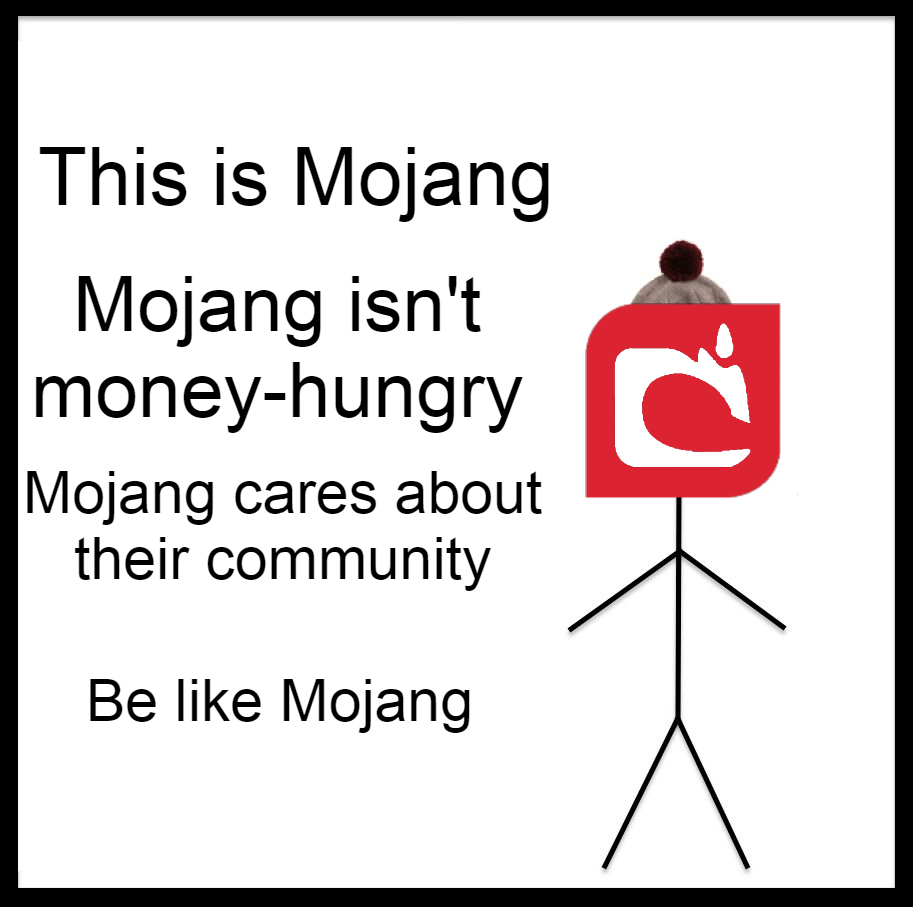 there is a sign that says this is mojang money hungry