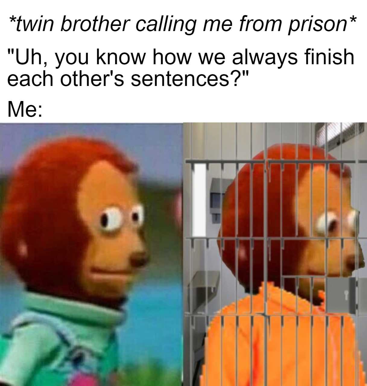 a cartoon monkey in a cage with a caption saying, ' twin brother calling me from prison u u