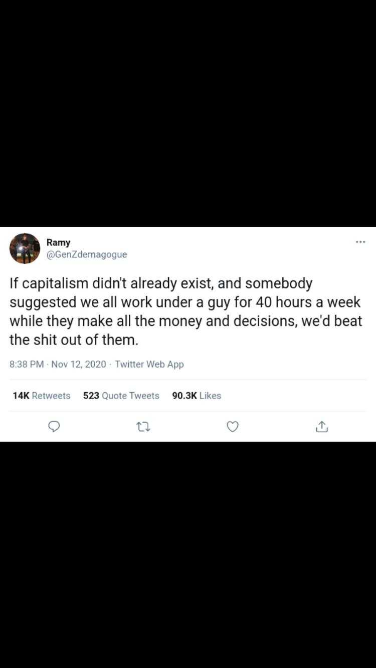 a twee message from a man who is saying capitalism didn ' t already exist