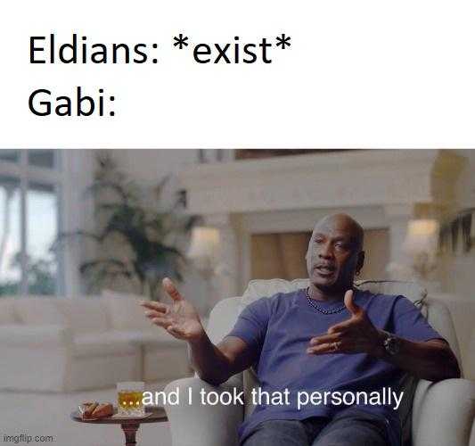 man sitting in a chair with his hands out and a caption that reads, ' elilians exist gabi and i took that personality