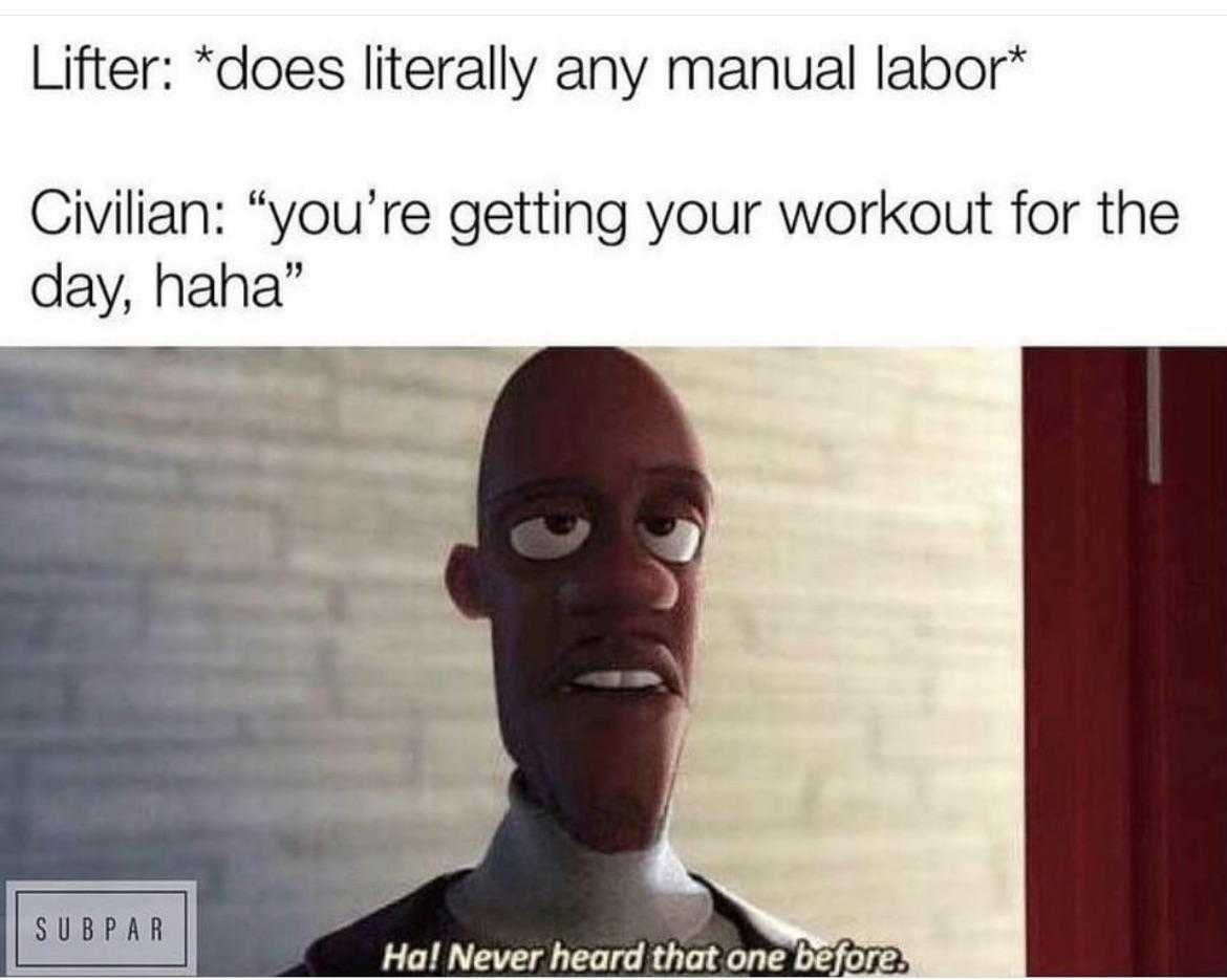 a close up of a person with glasses on and a caption that reads, lift does literally any manual labor civilian you ' re getting your workout for the day, ha ha ha ha ha ha ha ha ha ha ha ha ha ha ha ha ha ha ha ha ha ha ha