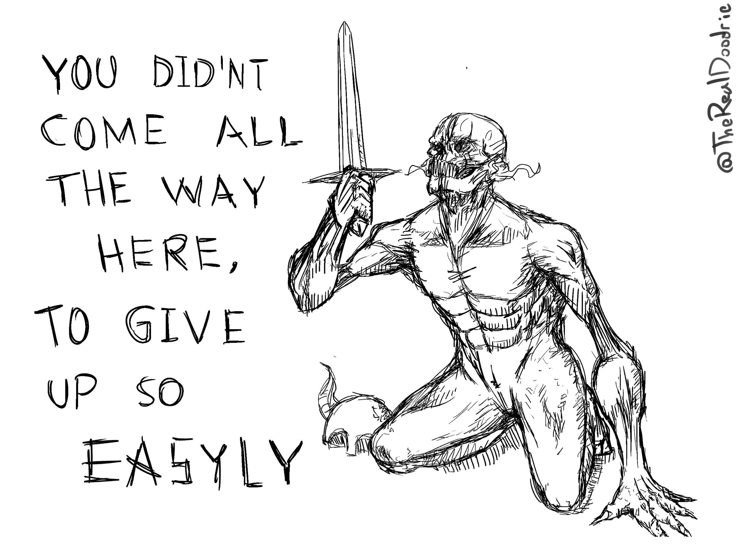 a drawing of a man holding a sword with a quote on it