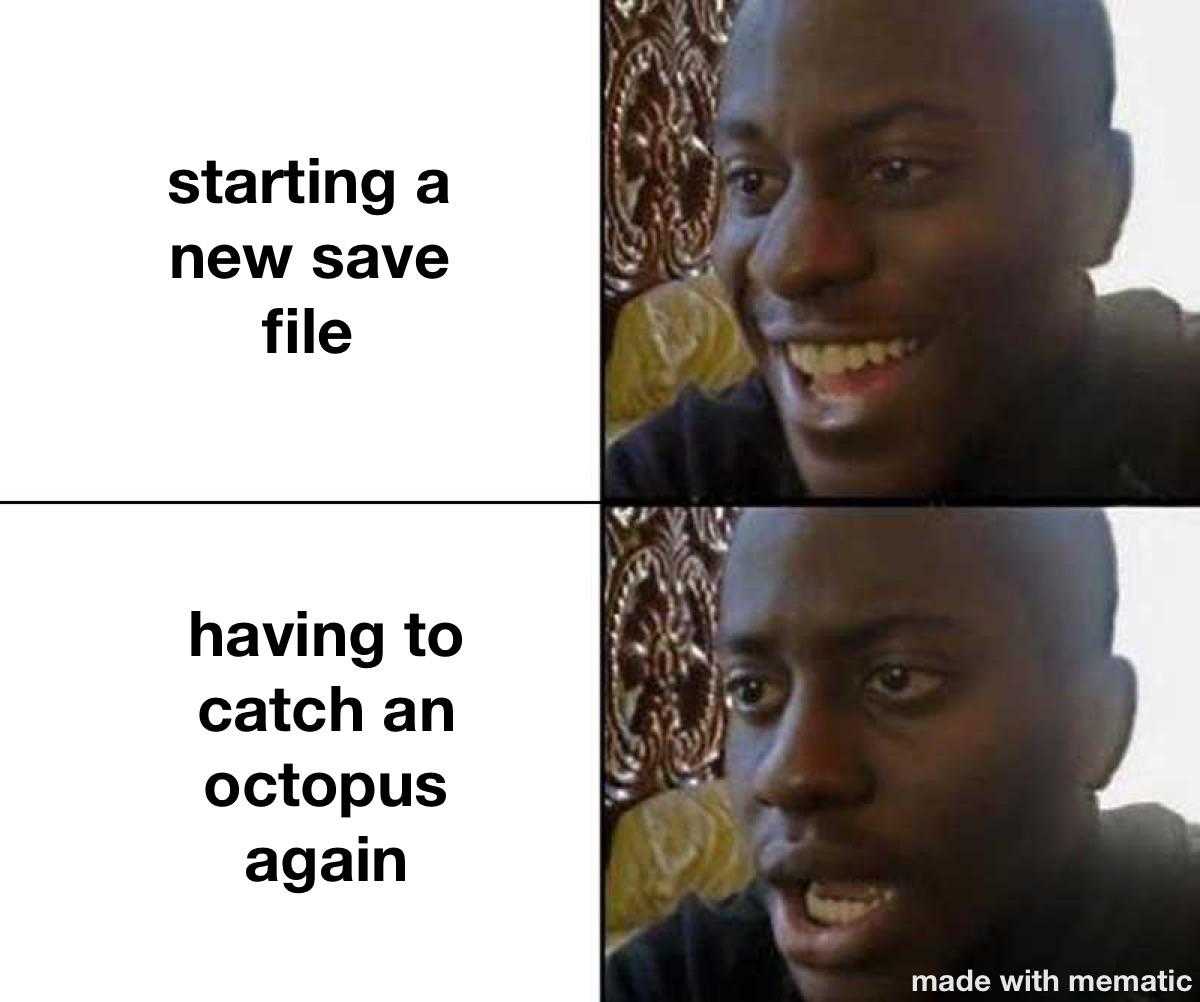 man with a black shirt and a black shirt with a caption saying starting a new save file having to catch an octopusus again