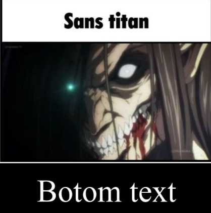 a close up of a person with a creepy face and a text that reads, sans titan bottom text