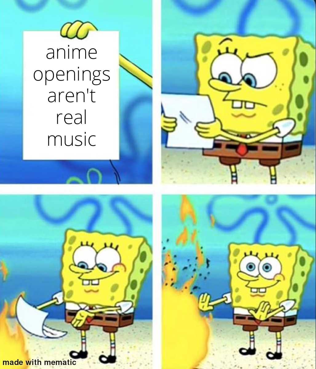 cartoon of sponge sponge with a sign that says, anime openings aren ' t real music