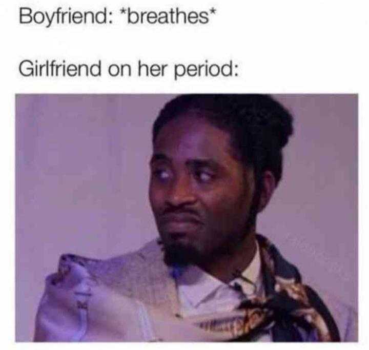 , breathe, and boyfriend boyfriend boyfriend breathes girlfriend on her period