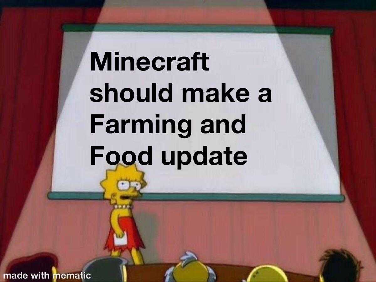 cartoon of a man standing in front of a projector screen with a sign that says minecraft should make a farming and food update