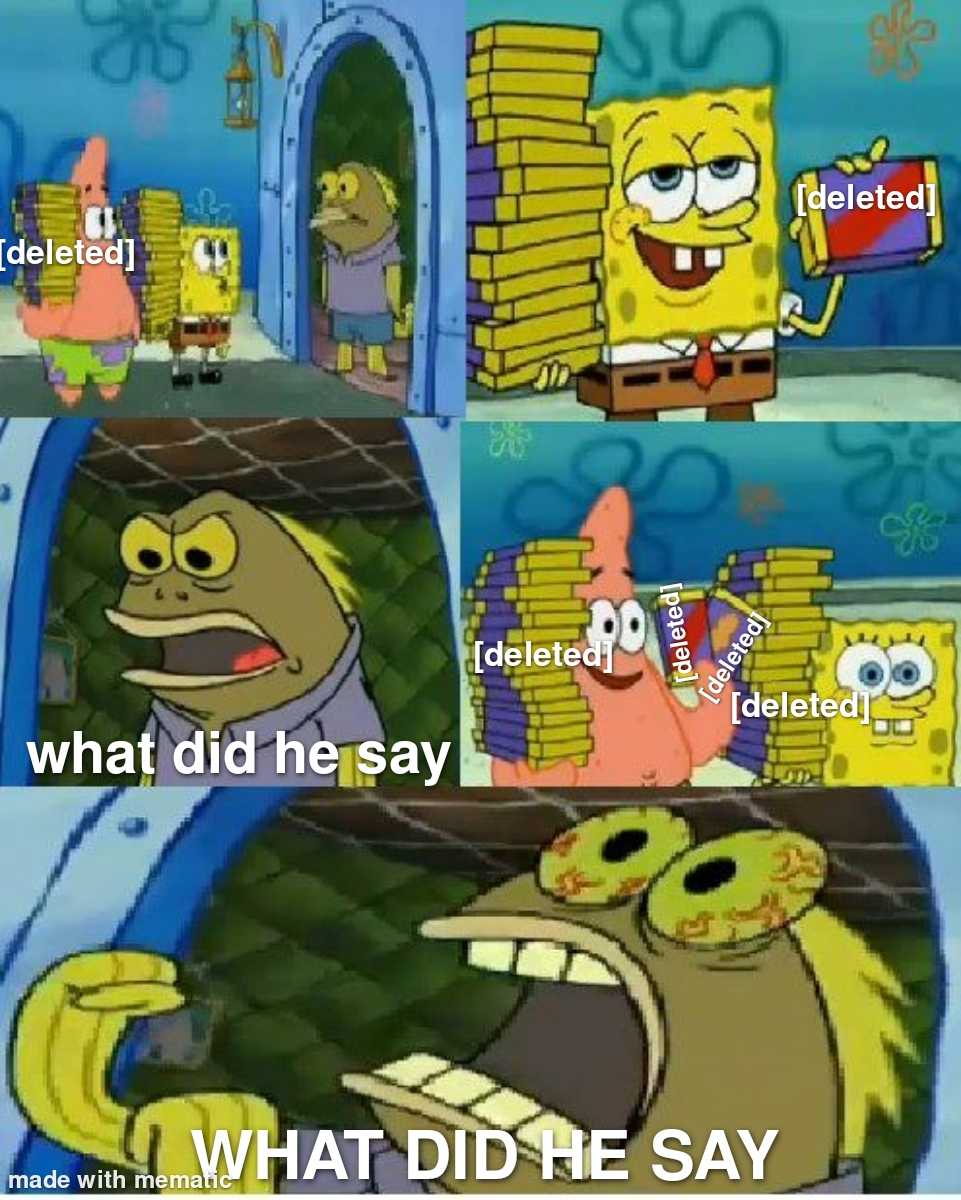 spongebob is saying what did he say what did the say