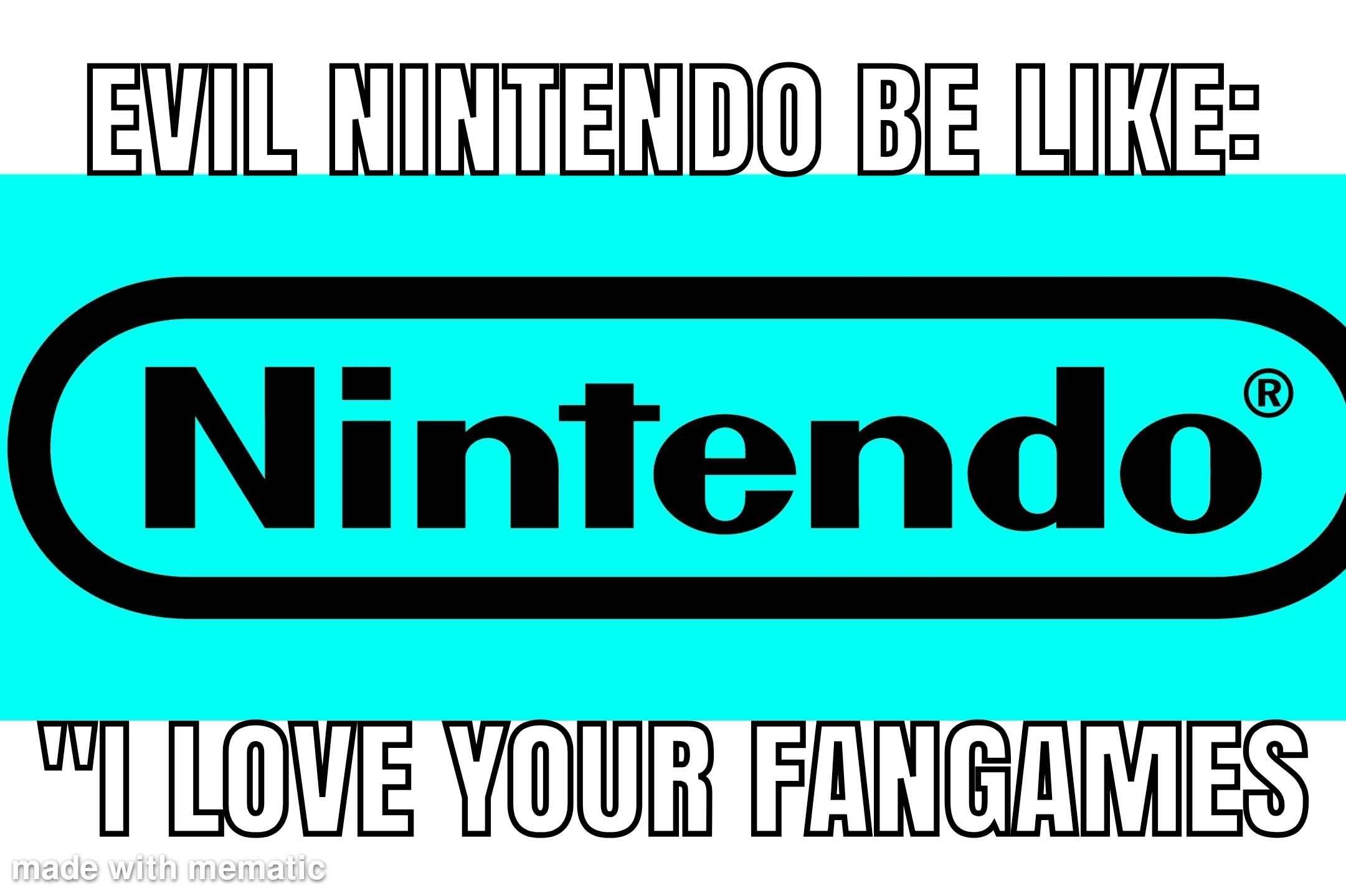 a picture of a nintendo logo with the words evil nintendo be like