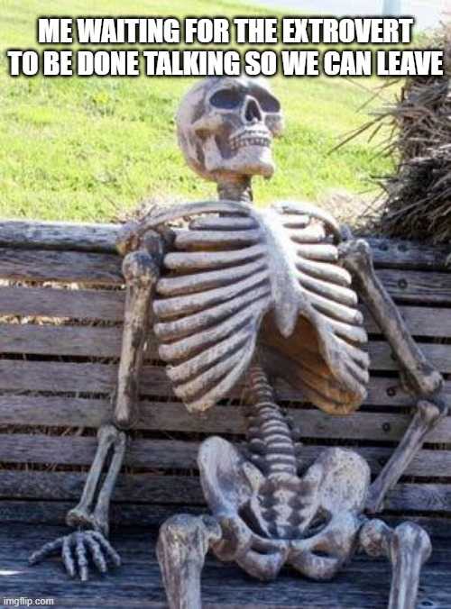 skeleton sitting on a bench waiting for the exit to be done talking so we can leave