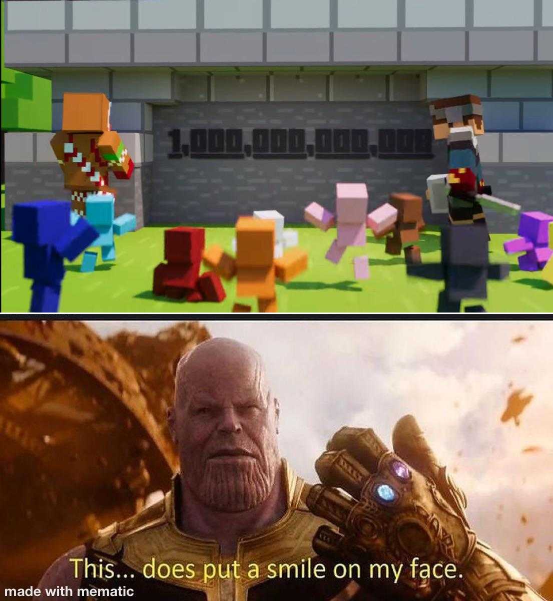 thanos, minecraft, and this does not mean to me