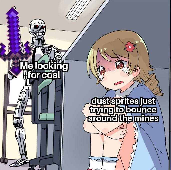 anime girl with a robot in the background saying me looking for coal dust sprites just trying to bounce around the mines