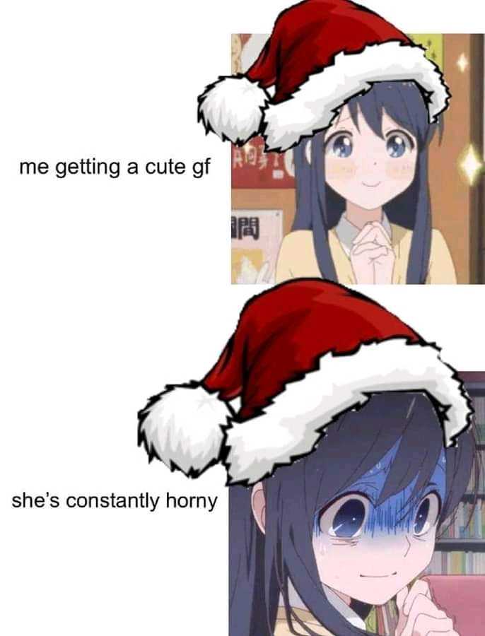 anime girl in santa hat with caption saying she ' s constantly horny