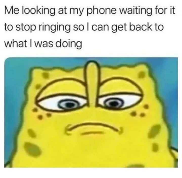 a cartoon sponge sponge with a sad face and a caption saying, me looking at my phone waiting