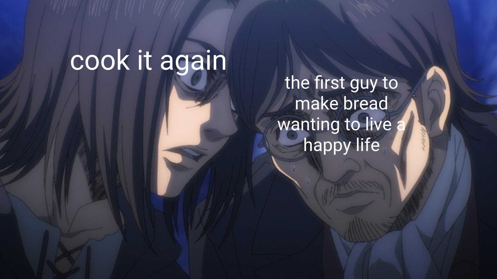 anime characters with a quote about the first guy to make bread