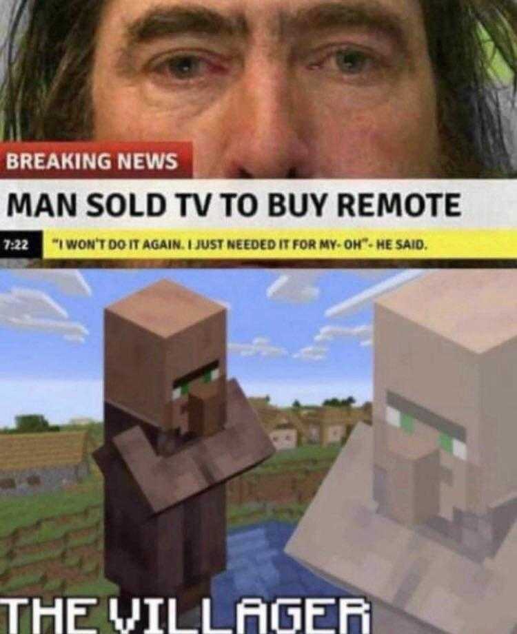 a man in a minecraft meme is holding a remote