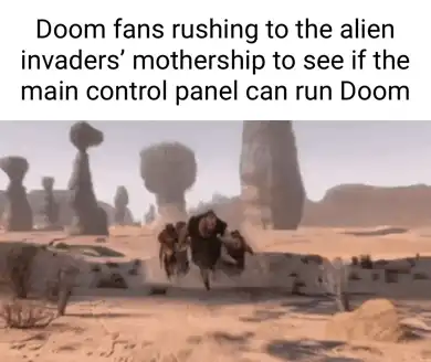 there are two dogs running in the desert with a caption that reads, dom fans rushing to the alien invaders ' s mothership to see if the main control panel can run down